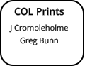 COL Prints J Crombleholme Greg Bunn